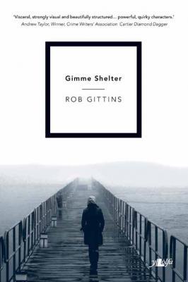 Llun o 'Gimme Shelter (hardback)' 
                              gan Rob Gittins